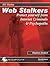 Web Stalkers: Protect Yourself from Internet Criminals & Psychopaths