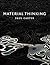 Material Thinking