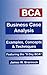 BCA: Business Case Analysis: Examples, Concepts & Techniques: Featuring the 8-Day BCA