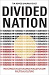 Divided Nation: Indigenous Australians in Australian Political Culture