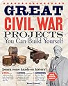 Great Civil War Projects You Can Build Yourself (Build It Yourself series)