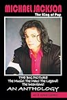 Michael Jackson the King of Pop: The Big Picture; The Music! the Man! the Legend! the Interviews!