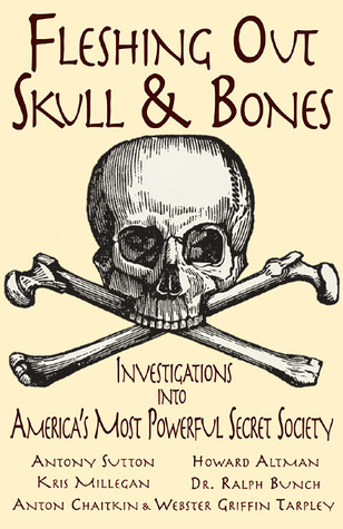 Fleshing Out Skull & Bones: Investigations into America's Most Powerful Secret Society (Paperback)