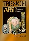 Trench Art: An Illustrated History