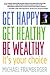 Get Happy, Get Healthy, Be Wealthy