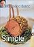 Simple French Cookery by Raymond Blanc