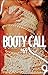 Booty Call *69: Portrait of...