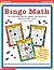 Bingo Math: Fun-Filled Reproducible Games That Reinforce Essential Math Skills, Grades 1-2