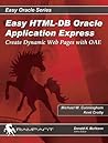 Easy HTML-DB Oracle Application Express: Create Dynamic Web Pages With OAE (Easy Oracle Series)