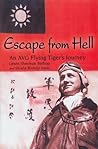 Escape From Hell: An Avg Flying Tiger's Journey