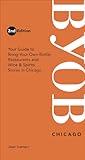 BYOB Chicago: Your Guide to Bring-Your-Own-Bottle Restaurants And Wine & Spirits Stores in Chicagoland