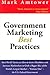 Government Marketing Best Practices: Real World Tactics On How To Grow Mindshare And Increace Marketshare To Grab A Bigger Slice Of The World's ... - "Fortune One" - The U.S. Federal Government
