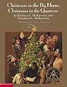 Christmas in the Big House, Christmas in the Quarters