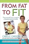 From Fat to Fit by Carole Carson