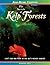 The Secrets of Kelp Forests: Life's Ebb and Flow in the Sea's Richest Habitat (Jean-Michel Cousteau Presents)