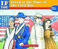 If You Lived At the Time of the Civil War