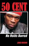 50 Cent - No Holds Barred