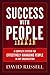 Success with People: A Complete System for Effectively Managing People in Any Organization