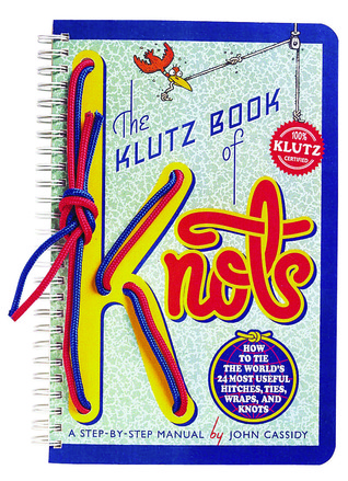 The Klutz Book of Knots (Paperback)