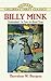 Billy Mink by Thornton W. Burgess Billy Mink by Thornton W. Burgess