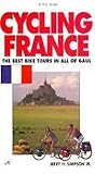 Cycling France: The Best Bike Tours in All of Gaul (Active Travel Series)
