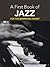 A First Book of Jazz by David Dutkanicz