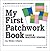 My First Patchwork Book: Hand & Machine Sewing (My First Sewing Book Kit series)