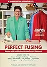 Perfect Fusing: Success with Fusible Interfacings in Any Garment