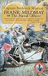 Frank Mildmay or the Naval Officer (Classics of Nautical Fiction Series)