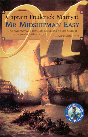 Mr Midshipman Easy (Classics of Naval Fiction)