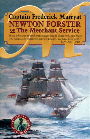 Newton Forster or The Merchant Service (Paperback)