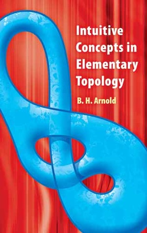 Intuitive Concepts in Elementary Topology (Dover Books on Mathematics)