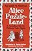 Alice in Puzzle-Land by Raymond M. Smullyan Alice in Puzzle-Land by Raymond M. Smullyan