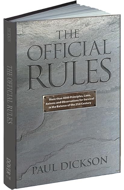 The Official Rules: 5,427 Laws, Principles, and Axioms to Help You Cope with Crises, Deadlines, Bad Luck, Rude Behavior, Red Tape, and Attacks by Inanimate Objects (Dover Humor)