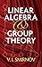 Linear Algebra and Group Theory (Dover Books on Mathematics)