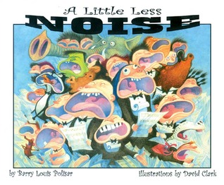 A Little Less Noise (Rainbow Morning Music Picture Books)