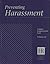 Preventing Harassment: Federal Employment Law-Volume III