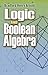Logic and Boolean Algebra by Bradford Henry Arnold Logic and Boolean Algebra by Bradford Henry Arnold