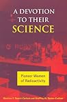A Devotion to Their Science by Marelene F. Rayner-Canham
