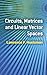 Circuits, Matrices and Linear Vector Spaces (Dover Books on Electrical Engineering)