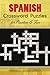 Spanish Crossword Puzzles for Practice and Fun (Dover Dual Language - English to Spanish)