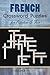 French Crossword Puzzles for Practice and Fun (Dover Language... by Heather McCoy