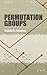 Permutation Groups (Dover B...