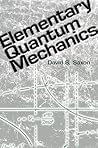 Elementary Quantum Mechanics by David S. Saxon