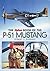 The Flypast Book of the P-51 Mustang