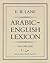 Arabic-English Lexicon (Isl...