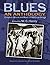 W. C. Handy's Blues, An Anthology: Complete Words and Music of 70 Great Songs and Instrumentals (Dover Song Collections)