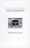 The Eternal Message of Muhammad