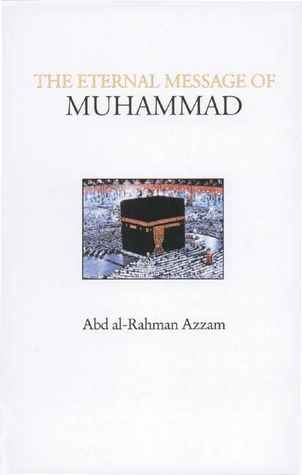 The Eternal Message of Muhammad