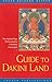 Guide to Dakini Land: The Highest Yoga Tantra Practice of Buddha Vajrayogini